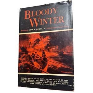BLOODY WINTER by John M. Waters, Jr./1st Ed/HCDJ/Military & War/WWII 1939-1945